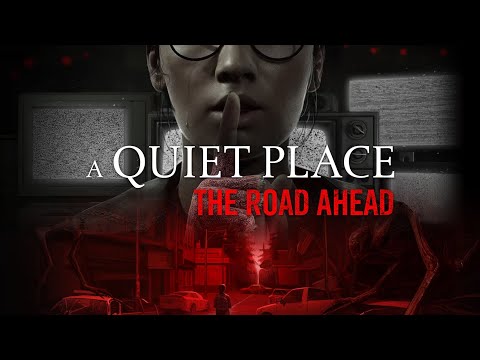 Видео: A QUIET PLACE THE ROAD AHEAD Часть 1