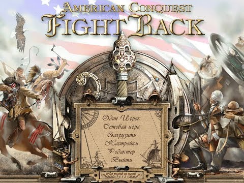 Видео: American Conquest Fight Back  Прохождение №1