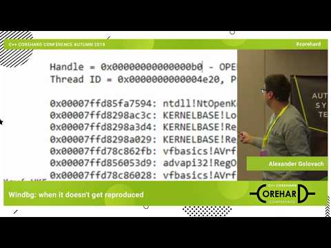 Видео: Windbg: когда у нас не воспроизводится. Александр Головач ➠ 
CoreHard Autumn 2019