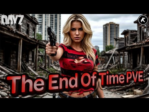 Видео: DAYZ PVE | ОБЗОР НОВОГО СЕРВЕРА THE END OF TIME #dayz #pve #dayzpve