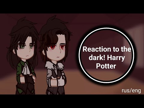 Видео: ||2х|| Reaction to the dark!Harry Potter& Реакция на дарк!Гарри Поттера //Tomarry//  ||фф||