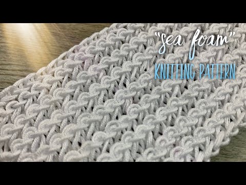 Видео: КРАСИВЕЙШИЙ УЗОР СПИЦАМИ "МОРСКАЯ ПЕНА" 🌊🌊🌊 / Beautiful elastic knitting pattern