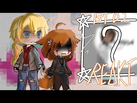 Видео: Reakt BTD🦊/🪴-Реакция БТД на лайк🪴/🦊 (парень до гроба)