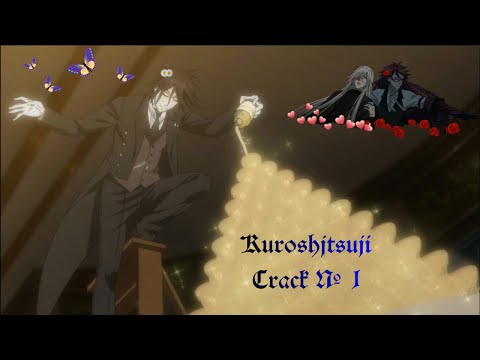 Видео: Kuroshitsuji (Тёмный дворецкий) CRACK № 1 – Чёрный Ловелас