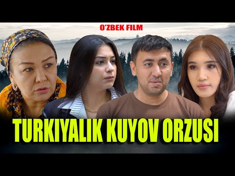 Видео: Turkiyalik kuyov orzusi (o'zbek kino) Туркиялик куёв орзуси (ўзбек кино)