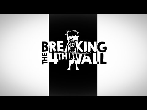 Видео: Breaking the 4th wall (р.д.) прохождение