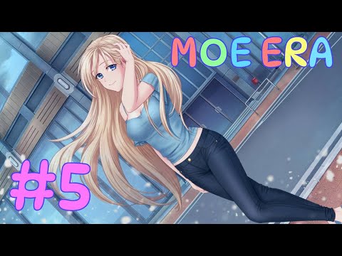 Видео: ЭТА ИГРА ИЗМЕНИТ ТВОЮ ЖИЗНЬ  - Moe Era #5