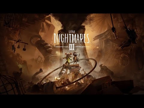 Видео: Little Nightmares III | Прохождение | Часть 1: Кошмарики на двоих