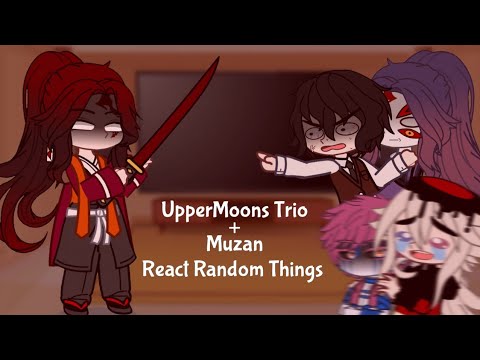 Видео: Трио UpperMoons + Музан реагируют на случайные вещи || Kimetsu No Yaiba