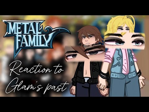 Видео: [🇷🇺/🇺🇸] Metal Family react to Glam's Past // Реакция MF на прошлое Глэма // 2x