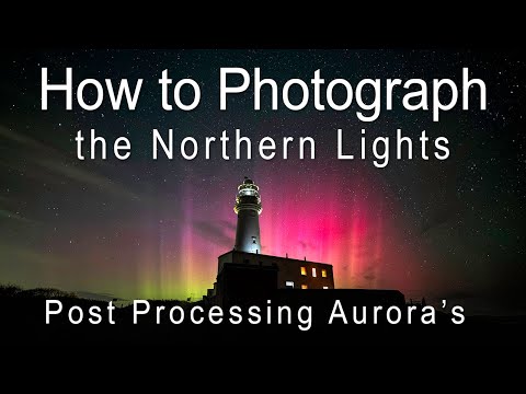 Видео: Как фотографировать северное сияние