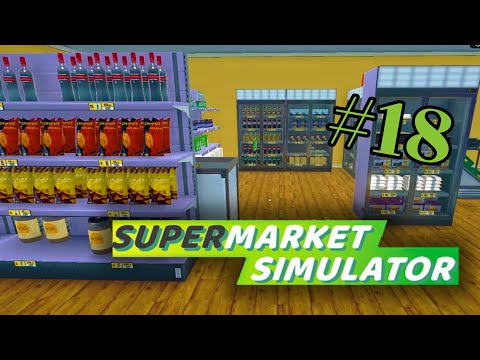 Видео: ЖЕСТКИЙ ЭКСПЕРИМЕНТ И КУЧА ВСЕГО НОВОГО - SUPERMARKET SIMULATOR #18