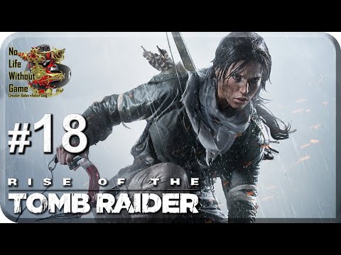 Видео: Rise of the Tomb Raider[#18] - Путь Бессмертных  (Прохождение на русском(Без комментариев))