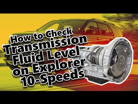 Видео: Проверка уровня жидкости в 10-ступенчатой ​​трансмиссии Explorer