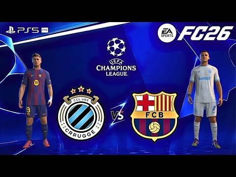 Видео: FC 26 — «Брюгге» против «Барселоны» | Групповой этап ЛЧ 25/26 | ЭПИЧЕСКАЯ битва между «Ямалом» и ...