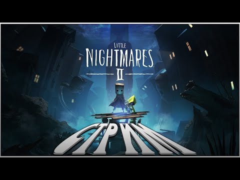 Видео: Little Nightmares II - Enhanced Edition начало историй прохождение на 100% чать 2 финал но не точно)