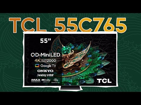 Видео: Телевізор TCL 55C765 нові рекорди по яскравості
