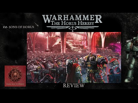 Видео: XVI - Sons of Horus | Обзор легиона | Новая Ересь Хоруса | The Horus Heresy