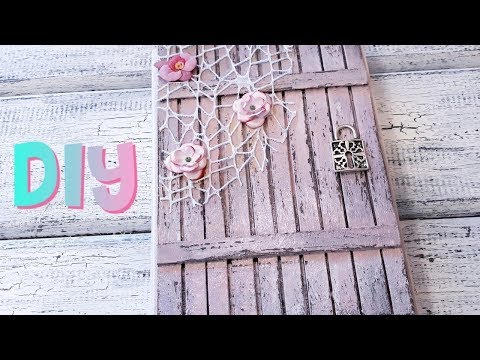 Видео: DIY: Блокнот "Дверь в сказку" / Имитация деревянной поверхности