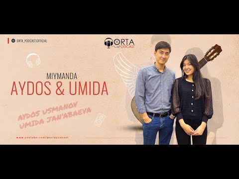 Видео: Айдос & Умида: Дәслеп ҳеш ким тәрепинен қоллап-қууатлаў болмаған... | Orta Podcast