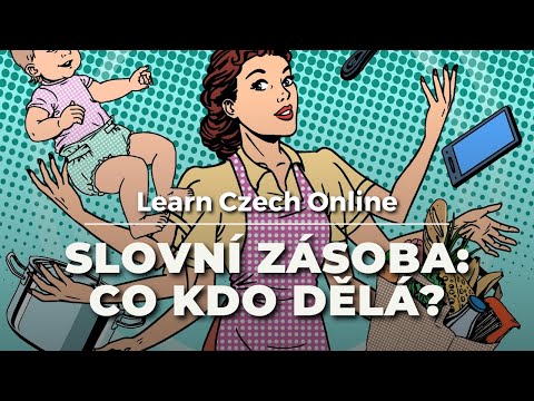 Видео: Чешская лексика: Кто что делает?