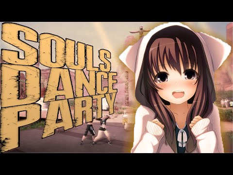 Видео: А ЧТО ТАМ по SOULS DANCE PARTY? Ч.1