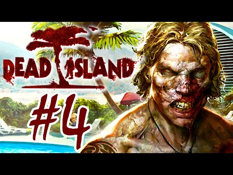 Видео: Dead Island. Прохождение. #4