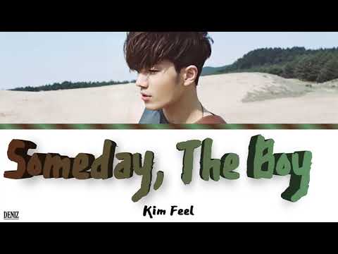 Видео: Kim Feel - Someday, The Boy [OST Part.6 - ITAEWON CLASS] ПЕРЕВОД НА РУССКИЙ\ТЕКСТ\КИРИЛЛИЗАЦИЯ