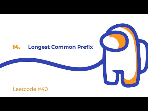 Видео: Leetcode #40 | Решение 14. Longest Common Prefix