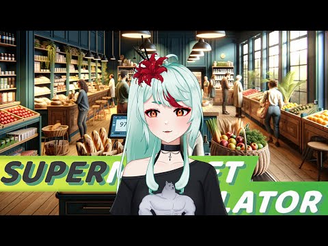 Видео: наконец-то нашла нормальную работу | Supermarket Simulator 【Русский Витьюбер】