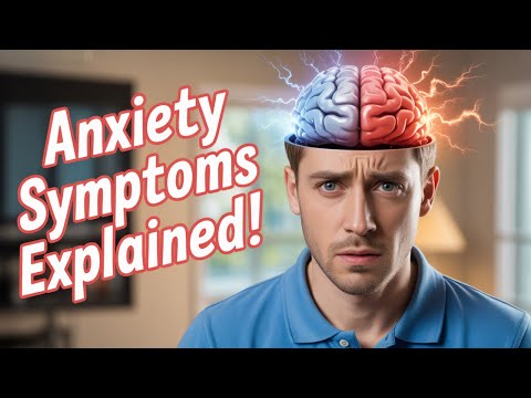 Видео: Объяснение 20 основных симптомов тревоги