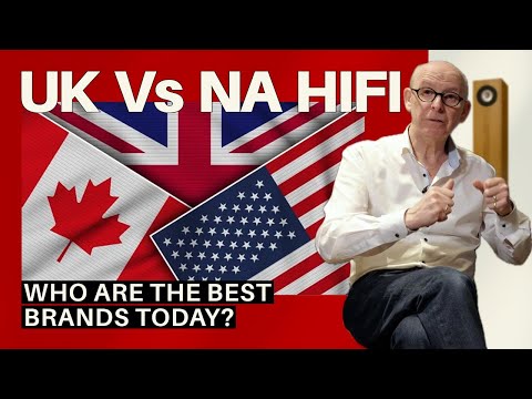 Видео: Региональный Hi-Fi (часть 1): Северная Америка против Великобритании — кто производит лучшее обор...