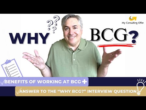 Видео: Почему BCG? Преимущества работы в BCG + Ответ на вопрос «Почему BCG?» на собеседовании