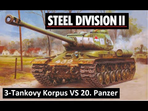 Видео: 3-й Танковый корпус VS 20 Панцер Steel Division 2.