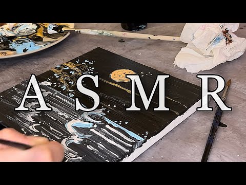 Видео: АСМР | Рисую акриловыми красками | Болталка | Мои недостатки | Тихий голос | АСМР для здорового сна