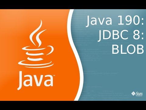 Видео: Урок Java 190: JDBC 8 : BLOB - Binary large objects
