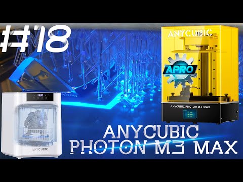 Видео: Обзор принтера AnyCubic Pnoton M3 Max. Большой фотополимерный принтер и мойка Wash and Cure MAX.