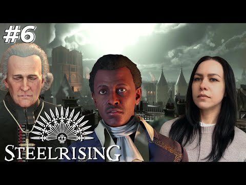 Видео: ОБЩЕСТВО БРАТЬЕВ 🎮 Steelrising #6