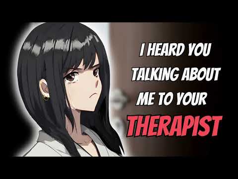 Видео: Подруга подслушивает, как ты говоришь о ней на терапии [F4M] [Спор] [Примирение]