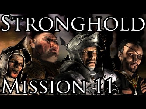 Видео: [Прохождение] Stronghold - Mission 11