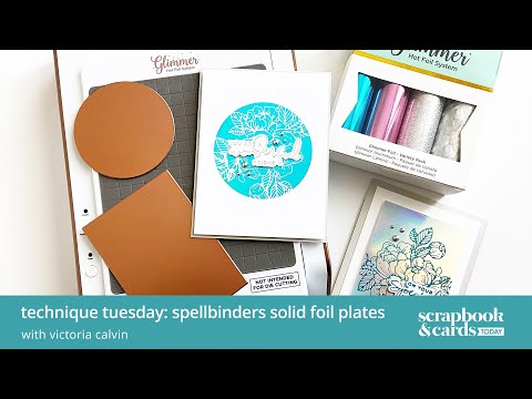 Видео: Вторник техники: твердые фольгированные пластины Spellbinders с Викторией Кэлвин