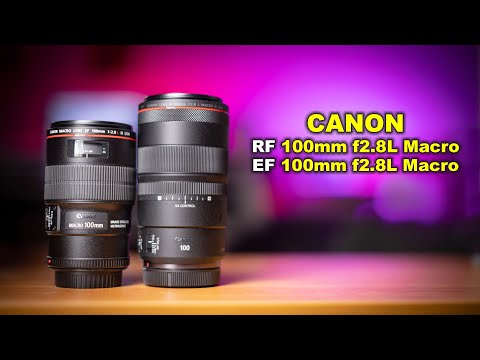 Видео: Обзор Canon RF 100mm f2.8L IS Macro VS Canon EF 100mm f2.8L IS Macro