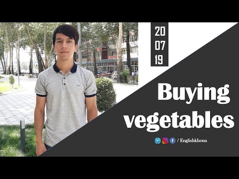 Видео: Харидорӣ кардани сабзавот ва номгӯи онҳо | Buying vegetables and the name of them in English