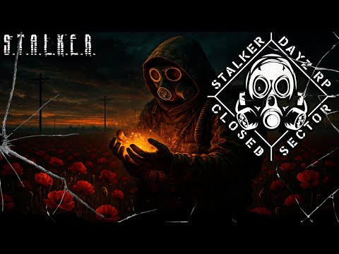 Видео: ● CLOSED SECTOR ● На деревне увидимся! — STALKER RP №1475