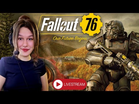 Видео: СТРИМ:Fallout 76 | Врываемся в 76 впервые вместе!