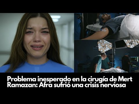 Видео: Неожиданная проблема в хирургии Мерта Рамазана: Афра перенес нервное расстройство