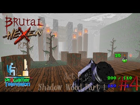 Видео: Brutal Hexen RPG   Beyond Heretic Прохождение (Walkthrough) #4 Act 2 Shadow Wood Part 1