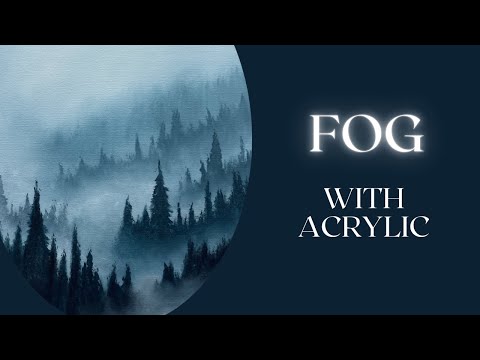 Видео: Урок акриловой живописи — Туман
