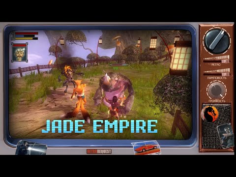 Видео: Jade Empire [Ретрореквест]