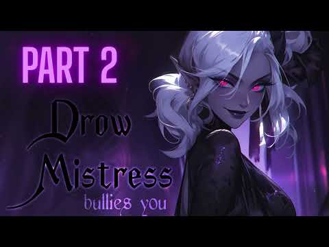Видео: 🕷️ F4M Тёмный эльф издевается над тобой ЧАСТЬ 2 | От врагов к любовникам | ASMR | Yandere Fdom